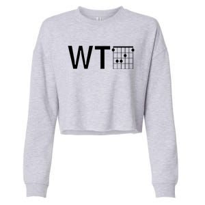 Fun And Cool Wtf With F Chord Gift Cropped Pullover Crew