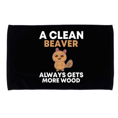 Funny A Clean Beaver Always Gets More Wood Joke Sarcastic Microfiber Hand Towel