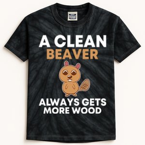 Funny A Clean Beaver Always Gets More Wood Joke Sarcastic Kids Tie-Dye T-Shirt