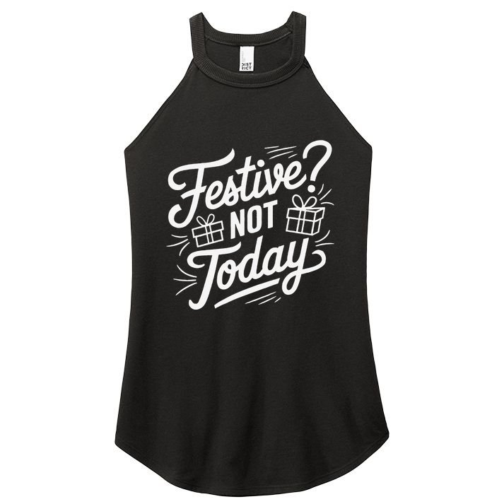 Funny Anti Christmas Festive Not Today Women's Perfect Tri Rocker Tank