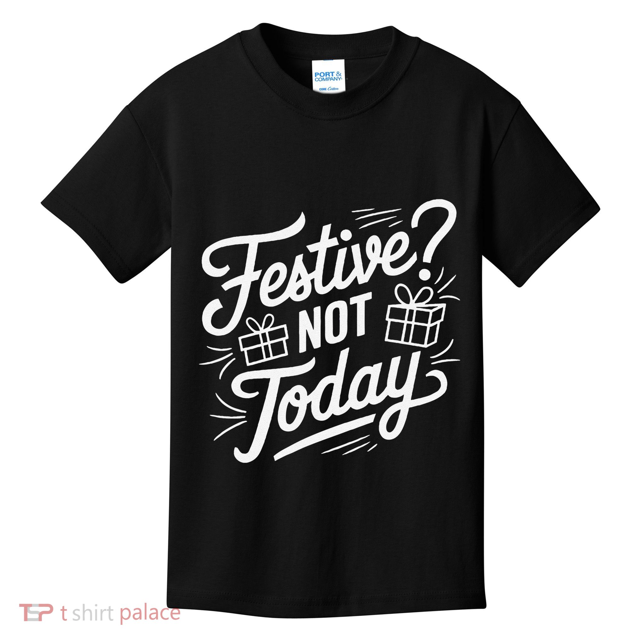 Funny Anti Christmas Festive Not Today Kids T-Shirt