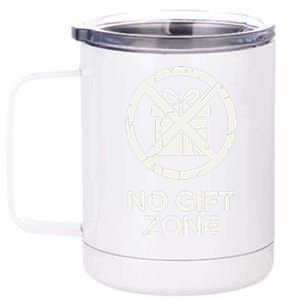 Funny Anti Christmas No Gift Zone 12 oz Stainless Steel Tumbler Cup