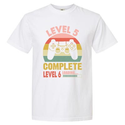 Funny And Cute Gamer Level 5 Complete Level 6 Loading Meaningful Gift Garment-Dyed Heavyweight T-Shirt