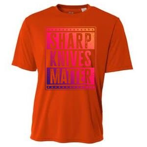 Funny And Chef Gift Sharp Knives Matter Cute Gift Cooling Performance Crew T-Shirt