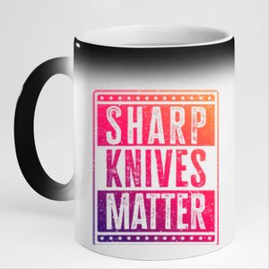 Funny And Chef Gift Sharp Knives Matter Cute Gift 11oz Black Color Changing Mug