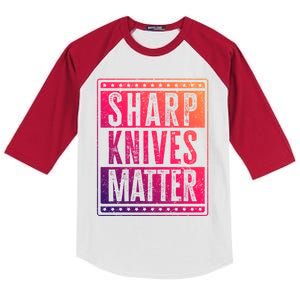 Funny And Chef Gift Sharp Knives Matter Cute Gift Kids Colorblock Raglan Jersey