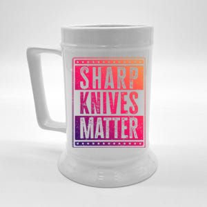 Funny And Chef Gift Sharp Knives Matter Cute Gift Beer Stein