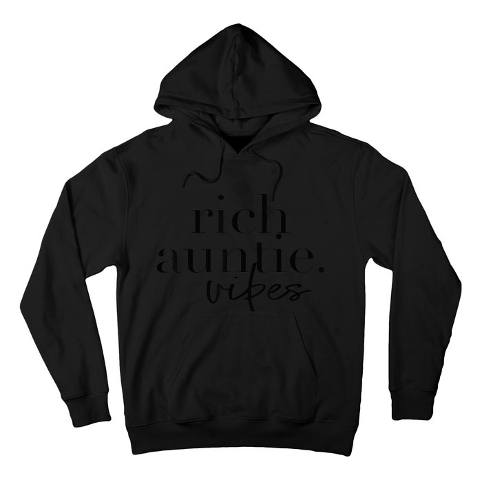 Funny Aunt Cool Aunty - Rich Auntie Vibes Humor Hoodie