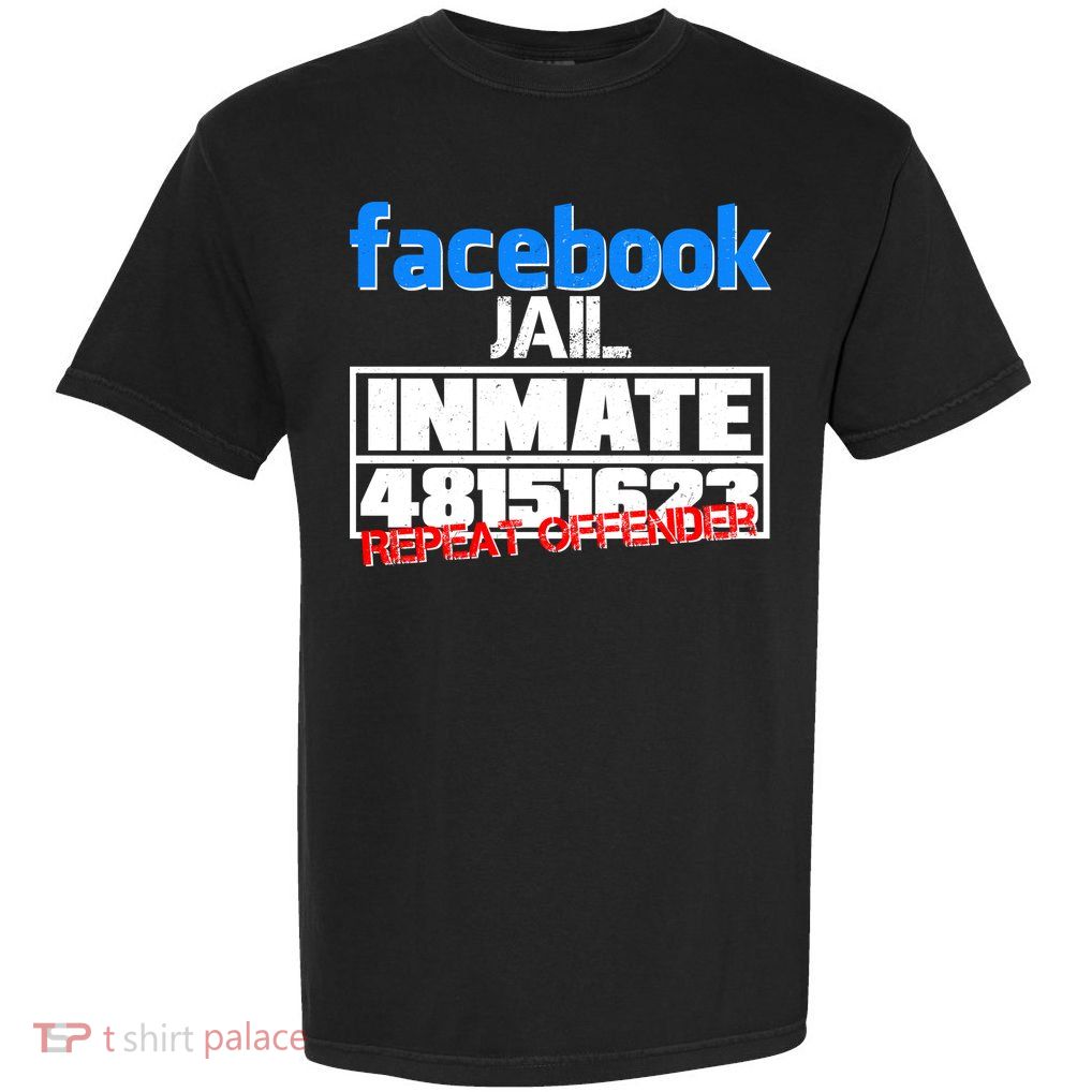 Facebook Jail Repeat Offender Garment-Dyed Heavyweight T-Shirt