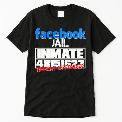 Facebook Jail Repeat Offender Tall T-Shirt