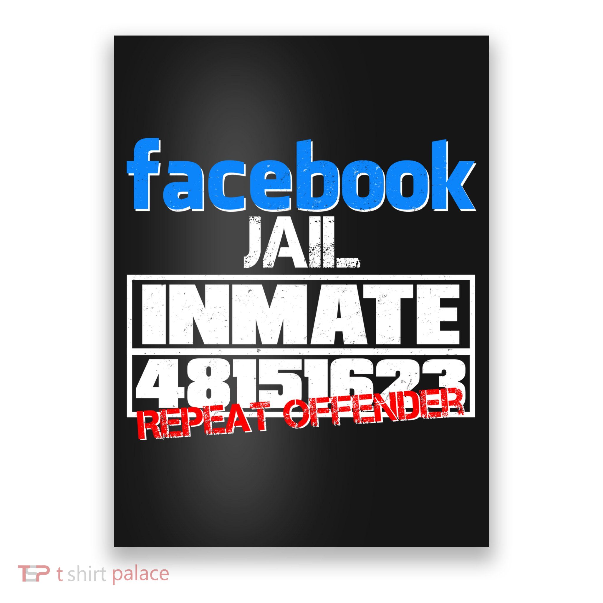 Facebook Jail Repeat Offender Poster