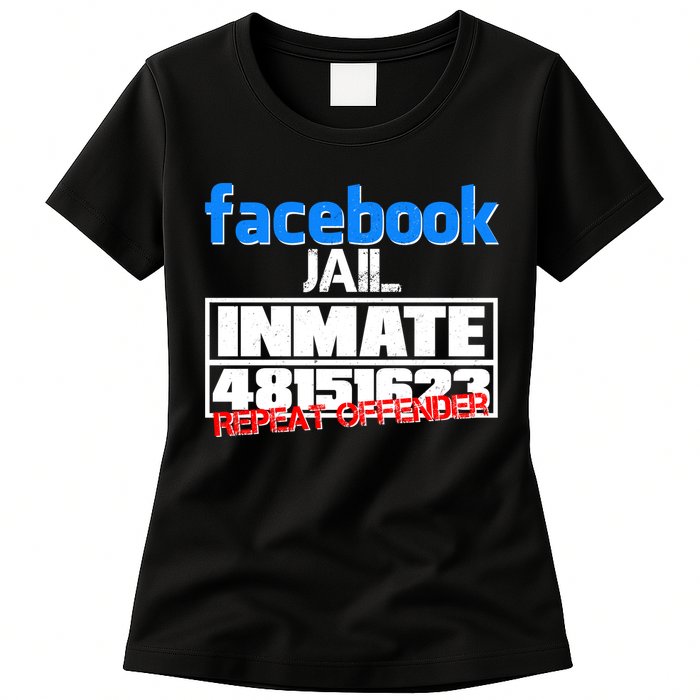Facebook Jail Repeat Offender Womens T-Shirt