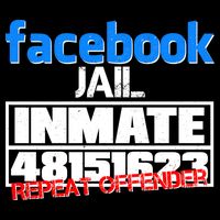 Facebook Jail Repeat Offender Womens T-Shirt