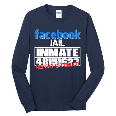 Facebook Jail Repeat Offender Tall Long Sleeve T-Shirt