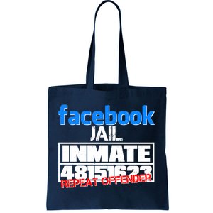 Facebook Jail Repeat Offender Tote Bag