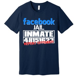 Facebook Jail Repeat Offender Premium T-Shirt