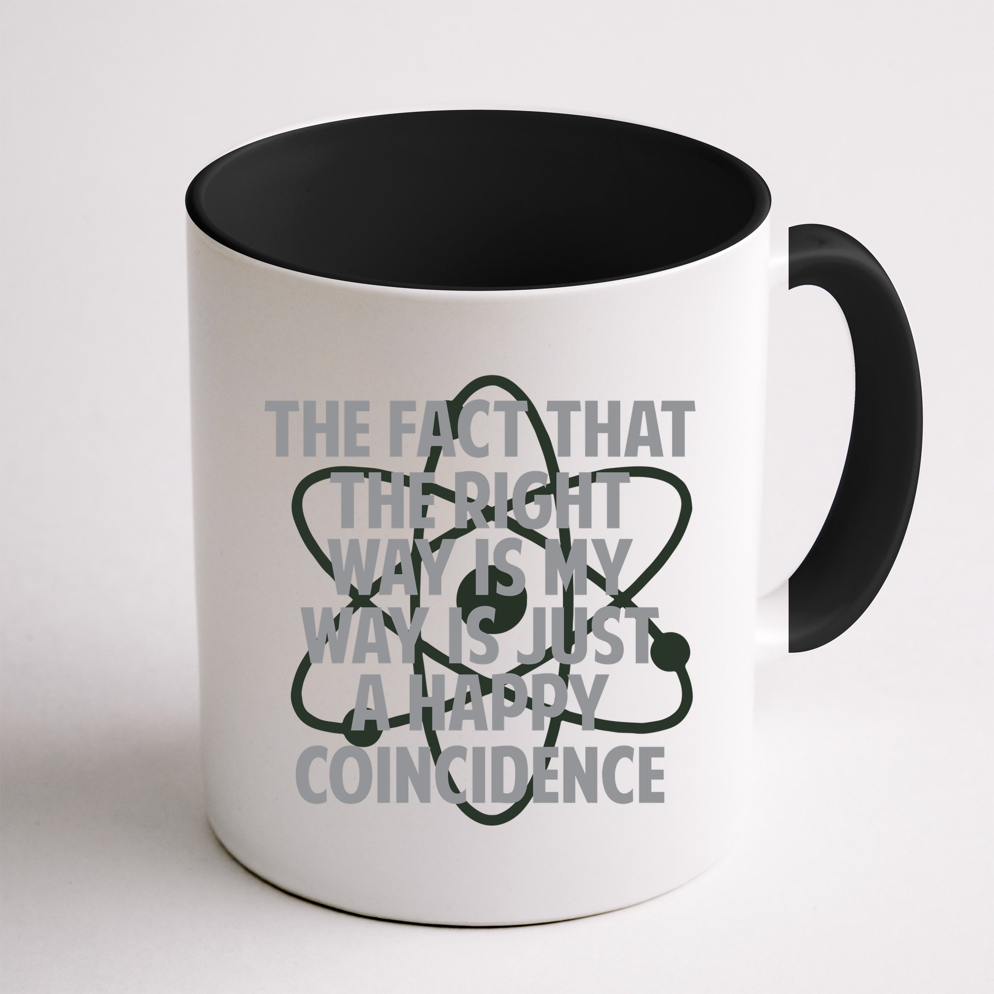 Fact That I'm Right Happy Coincidence Mug