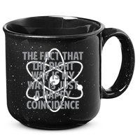 Fact That I'm Right Happy Coincidence 15oz Campfire Ceramic Mug