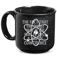 Fact That I'm Right Happy Coincidence 15oz Campfire Ceramic Mug