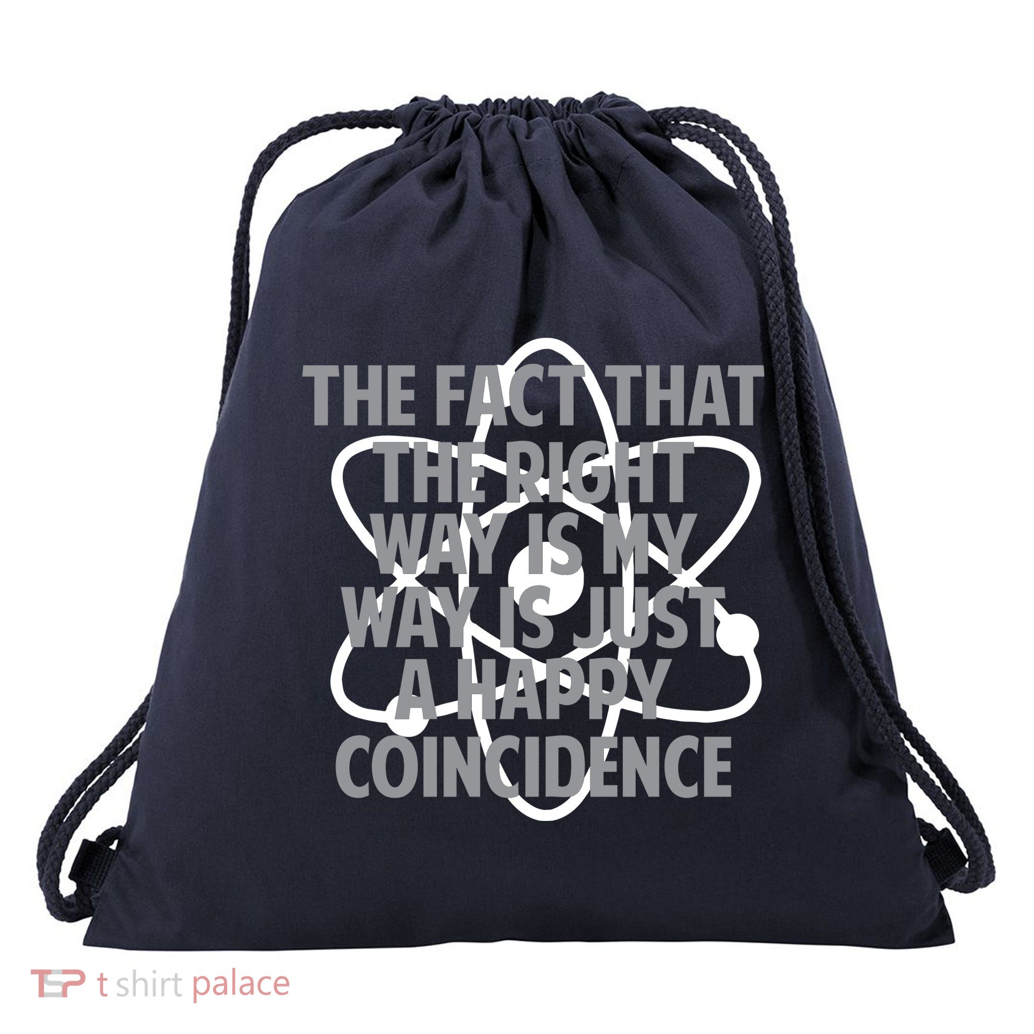 Fact That I'm Right Happy Coincidence Drawstring Bag