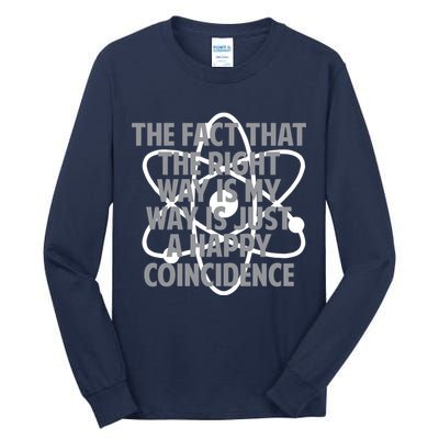 Fact That I'm Right Happy Coincidence Tall Long Sleeve T-Shirt