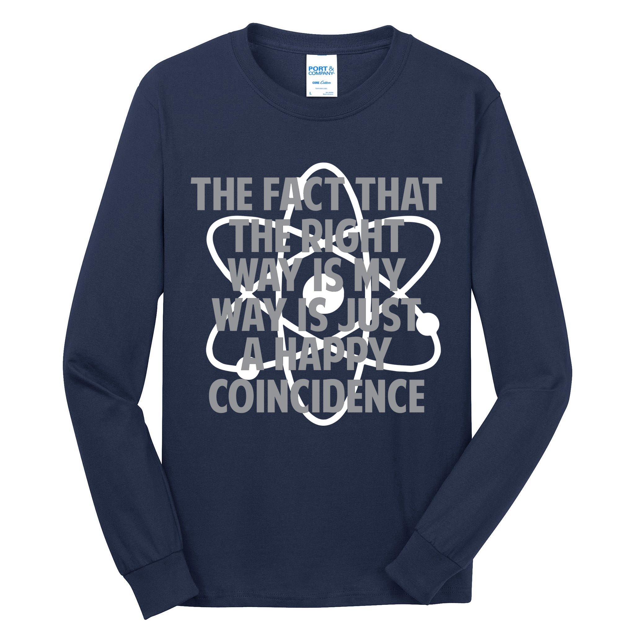 Fact That I'm Right Happy Coincidence Tall Long Sleeve T-Shirt