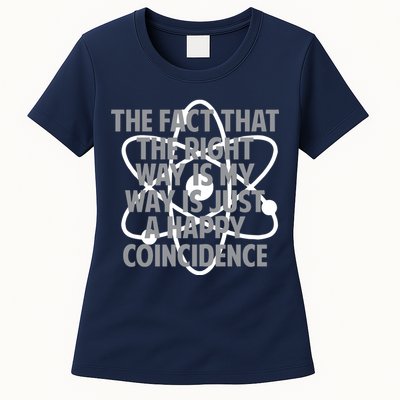 Fact That I'm Right Happy Coincidence Womens T-Shirt