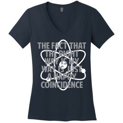Fact That I'm Right Happy Coincidence Women's V-Neck T-Shirt