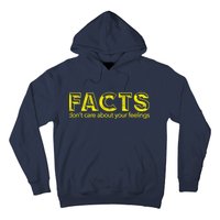 Facts Don't Care About Your Feelings Hoodie