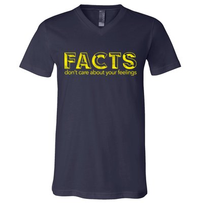 Facts Don't Care About Your Feelings V-Neck T-Shirt