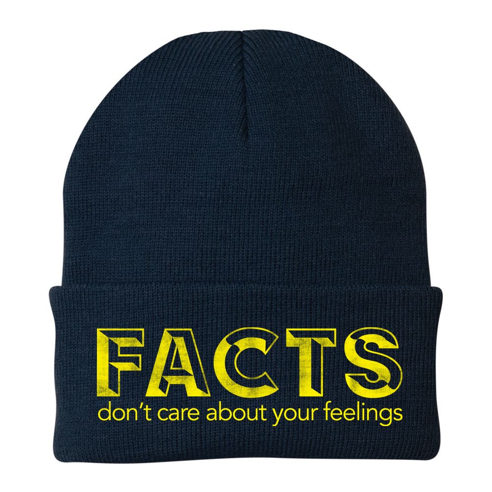 Facts Don't Care About Your Feelings Beanie