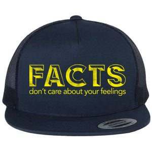 Facts Don't Care About Your Feelings Flat Bill Trucker Hat