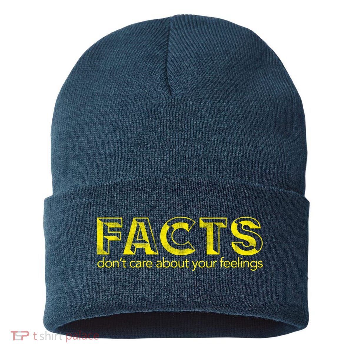 Facts Don't Care About Your Feelings Sustainable Knit Beanie