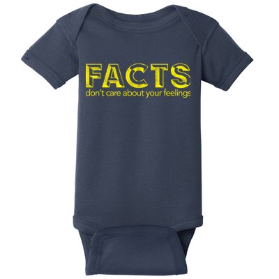 Facts Don't Care About Your Feelings Baby Bodysuit