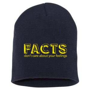 Facts Don't Care About Your Feelings Short Acrylic Beanie