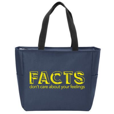 Facts Don't Care About Your Feelings Zip Tote Bag