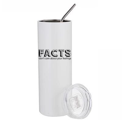 Facts Don't Care About Your Feelings Stainless Steel Tumbler