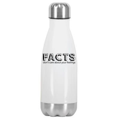 Facts Don't Care About Your Feelings Stainless Steel Insulated Water Bottle