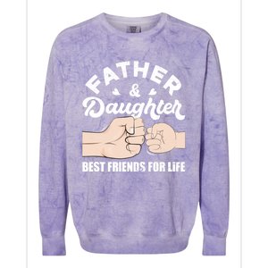 Father And Daughter Best Friends For Life Gift For Family Gift Colorblast Crewneck Sweatshirt