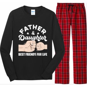 Father And Daughter Best Friends For Life Gift For Family Gift Long Sleeve Pajama Set