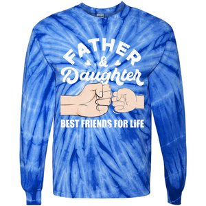 Father And Daughter Best Friends For Life Gift For Family Gift Tie-Dye Long Sleeve Shirt