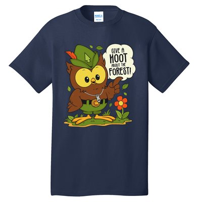 Funny Arbor Day Give A Hoot About The Forest Arbor Day Tall T-Shirt