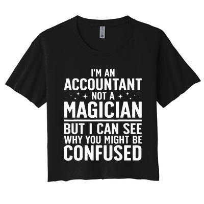 Funny Accountant Design For Women Accountant Accounting Women's Crop Top Tee