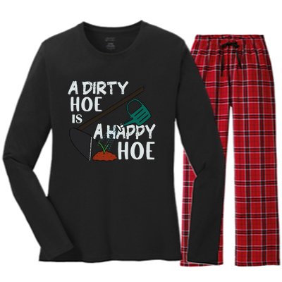 Funny A Dirty Hoe Is A Happy Hoe Sarcastic Gardening Women's Long Sleeve Flannel Pajama Set 