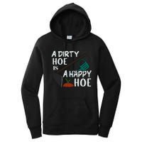 Funny A Dirty Hoe Is A Happy Hoe Sarcastic Gardening Women's Pullover Hoodie