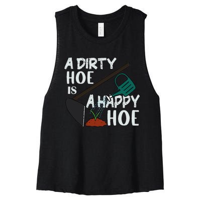 Funny A Dirty Hoe Is A Happy Hoe Sarcastic Gardening Women's Racerback Cropped Tank