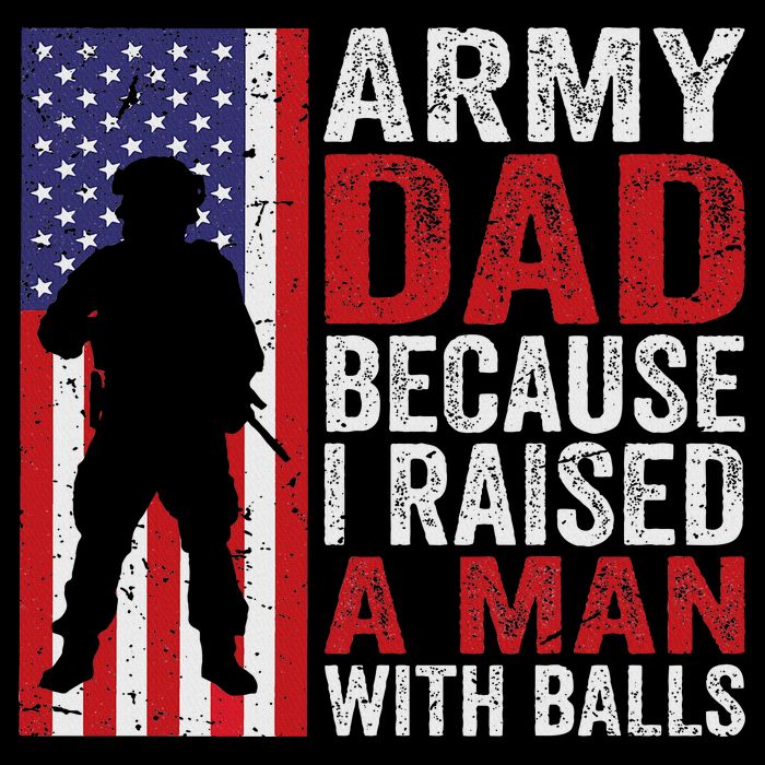 Funny Army Dad Because I Raised A Man With Balls Drawstring Bag