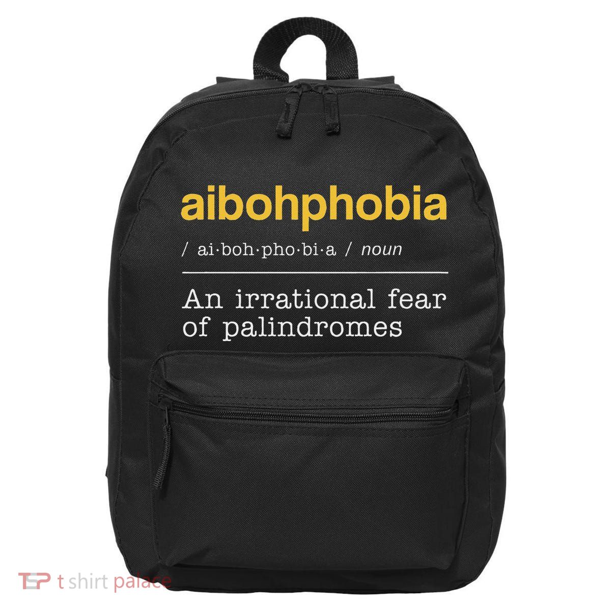Funny Aibohphobia Dictionary Definition Palindrome 16 in Basic Backpack