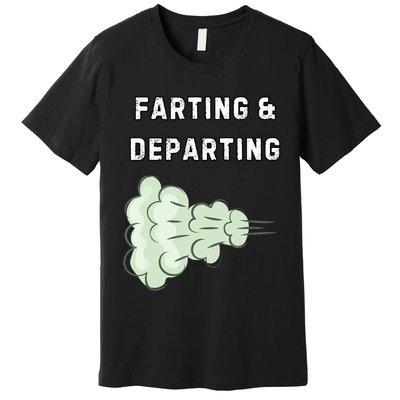 Farting And Departing Funny Hilarious Ugly Airport Swap Gag  Premium T-Shirt