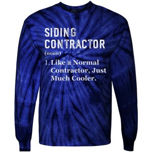 Funny Appreciation Day Siding Contractor Tie-Dye Long Sleeve Shirt